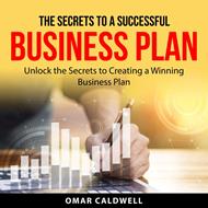 The Secrets to a Successful Business Plan