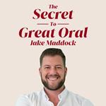 The Secret to Great Oral