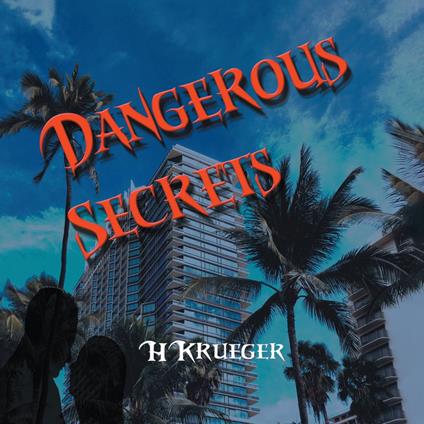 Dangerous Secrets