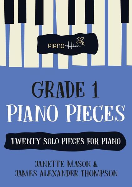 Grade 1 Pieces for Piano: Twenty Solo Piano Pieces for Grade 1
