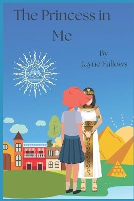 The Princess in Me - Jayne Fallows - cover