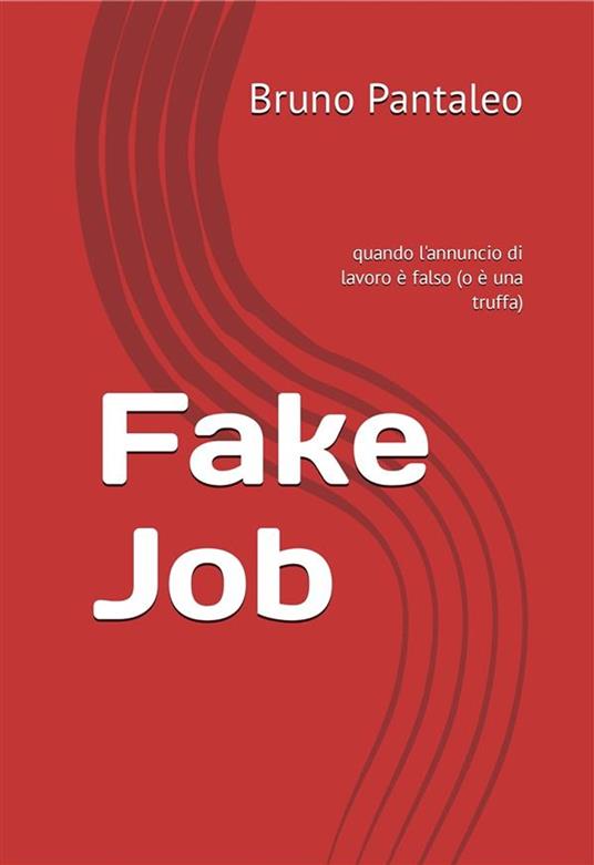 Fake Job - Bruno Pantaleo - ebook