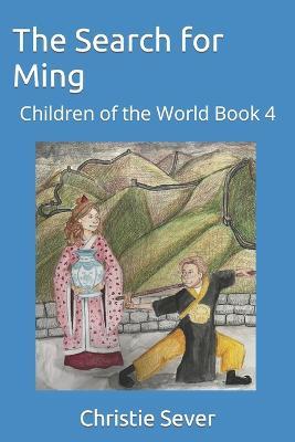 The Search for Ming - Christie Sever - ebook