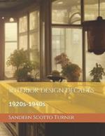 Interior Design Decades: 1920s-1940s