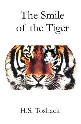 The Smile of the Tiger - H S Toshack - cover