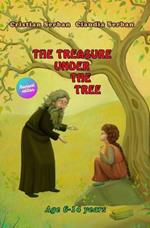 The Treasure Under The Tree: age 6-14 years