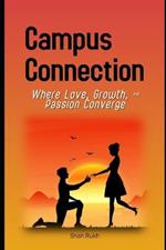 Campus Connection: Where Love, Growth, & Passion Converge