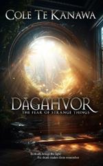 Dāgahvor: The fear of strange things