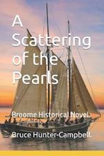 A Scattering of the Pearls: Broome Historical Novel.