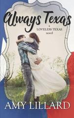 Always Texas: A Loveless Texas Novel