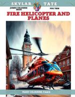 Jumbo Coloring Book for teen - Fire Helicopter and Planes - firefighters - Many colouring pages