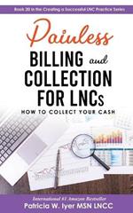 Painless Billing and Collections for LNCs: How to Collect Your Cash
