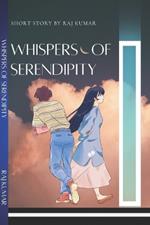 Whispers of Serendipity