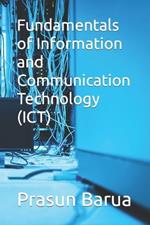 Fundamentals of Information and Communication Technology (ICT)