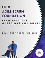 EXIN Agile Scrum Foundation Exam Practice Questions and Dumps: Exam Prep Tests for Exin