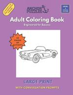 Adult Coloring Book Level 3: Engineered for Success Large Print with Conversation Prompts