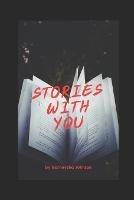 Stories with you