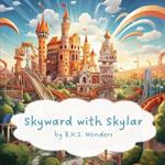 Skyward with Skylar