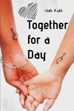 Together for a Day: Embracing a New Beginning