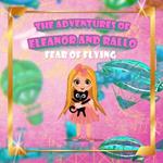 The Adventures of Eleanor and Rallo: Afraid of Flying