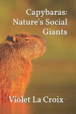 Capybaras: Nature's Social Giants