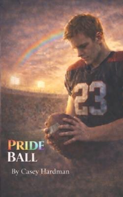 Pride Ball - Casey Hardman - cover