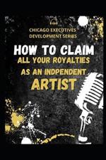 How to Claim All Your Royalties as an Independent Artist