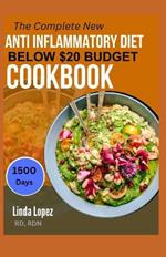 The Complete New Anti Inflammatory Diet Below $20 Budget Cookbook