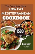 The Complete New Low Fat Mediterranean Cookbook