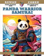 Funny Coloring Book for young boys Ages 6-12 - Panda Warrior Samurai - Many colouring pages