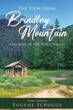 The View From Brindley Mountain: A Memoir of the Rural South