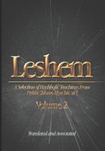 Leshem: A Selection of Hashkofic Teachings From the Leshem Shevo v'Achlamah, Volume 2