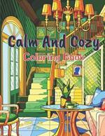 Calm And Cozy Coloring Book