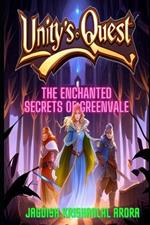 Unity's Quest: The Enchanted Secrets of Greenvale