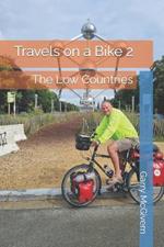 Travels on a Bike 2: The Low Countries