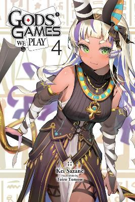 Gods' Games We Play, Vol. 4 (light novel) - Kei Sazane,Kevin Steinbach,Toiro Tomose - cover