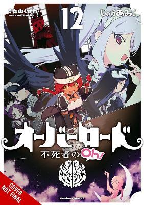 Overlord: The Undead King Oh!, Vol. 12 - Kugane Maruyama - cover