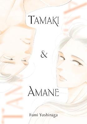 Tamaki & Amane - Fumi Yoshinaga - cover