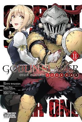 Goblin Slayer Side Story: Year One, Vol. 11 (manga) - Anthony Quintessenza,Kento Sakaeda,Kumo Kagyu - cover