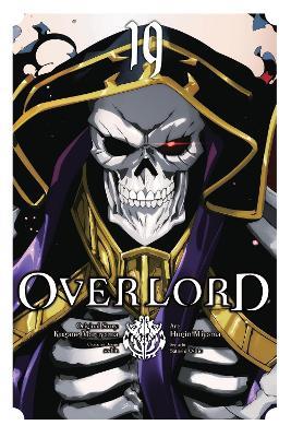 Overlord, Vol. 19 (manga) - Andrew Cunningham,Carolina Hdz,Hugin Miyama - cover