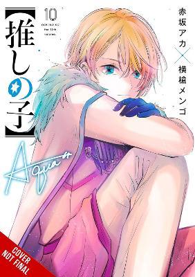 [Oshi No Ko], Vol. 10 - Abigail Blackman,Aka Akasaka,Mengo Yokoyari - cover