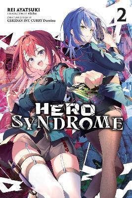 Hero Syndrome, Vol. 2 (light novel) - GEKIDAN INU CURRY Doroinu,James Balzer,Rei Ayatsuki - cover