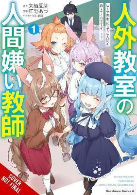 A Misanthrope Teaches a Class for Demi-Humans, Vol. 1 (manga) - airco,ANYCOLOR Inc.,Atsu Benino - cover