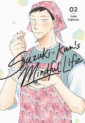 Suzuki-kun’s Mindful Life, Vol. 2 - Katie Blakeslee,Leighann Harvey,Yuhki Fujimoto - cover