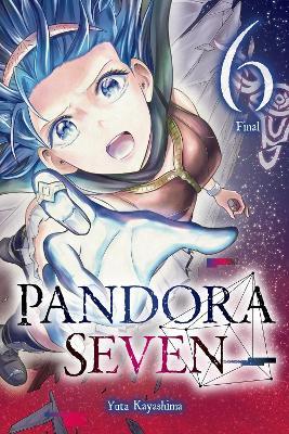 Pandora Seven, Vol. 6 - Ko Ransom,Rachel J. Pierce,Yuta Kayashima - cover