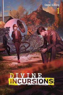 Divine Incursions, Vol. 1 (light novel) - James Balzer,Oumi Kifuru,syo5 - cover