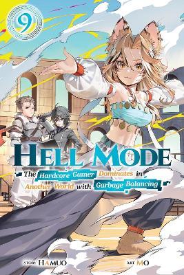 Hell Mode, Vol. 9: The Hardcore Game Dominates in Another World with Garbage Balancing (Clone) - Adam Haffen,Hamuo Hamuo,Jason Muell - cover