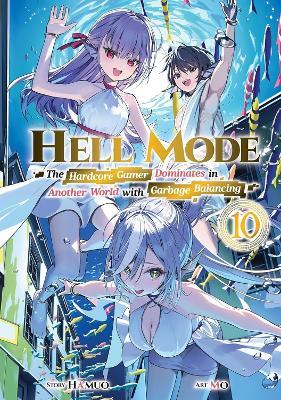 Hell Mode, Vol. 10: The Hardcore Game Dominates in Another World with Garbage Balancing (Clone) (Clone) - Adam Haffen,Hamuo Hamuo,Mo Mo - cover