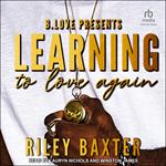 Learning To Love Again