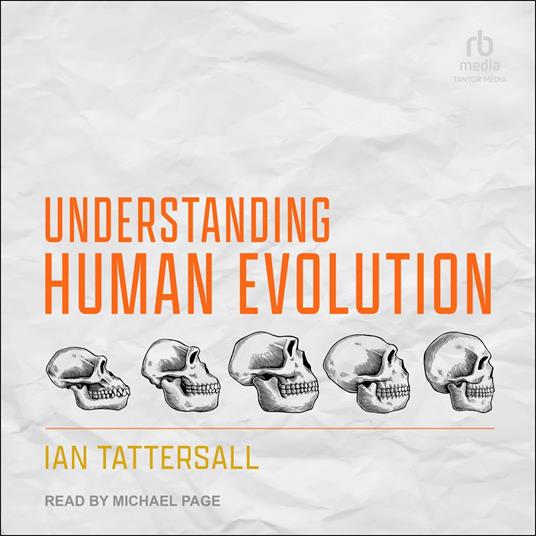 Understanding Human Evolution